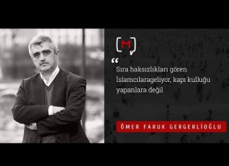 Ömer Faruk Gergerlioğlu “Sıra haksızlıkları gören İslamcılara geliyor, kapı kulluğu yapanlara