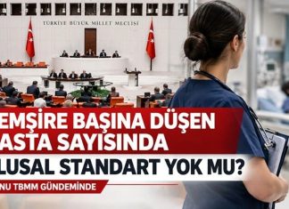 Hastanelerde Hemşire Başına Düşen Hasta Sayısında Ulusal Standart Yok mu?