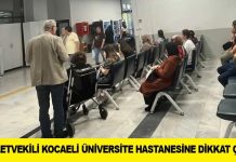 MİLLETVEKİLİ KOCAELİ ÜNİVERSİTE HASTANESİNE DİKKAT ÇEKTİ