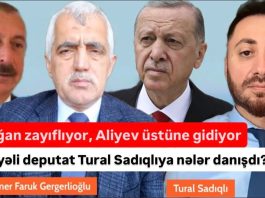 Ərdoğan zəifləyir, Əliyev üstünə gedir. Türkiyəli deputat Gergerlioğlu ilə