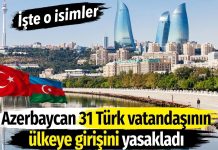Azerbaycan 31 Türk vatandaşının ülkeye girişini yasakladı