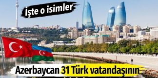 Azerbaycan 31 Türk vatandaşının ülkeye girişini yasakladı